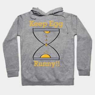 Keep Egg Runny!! Sunny Side Up Egg Hoodie